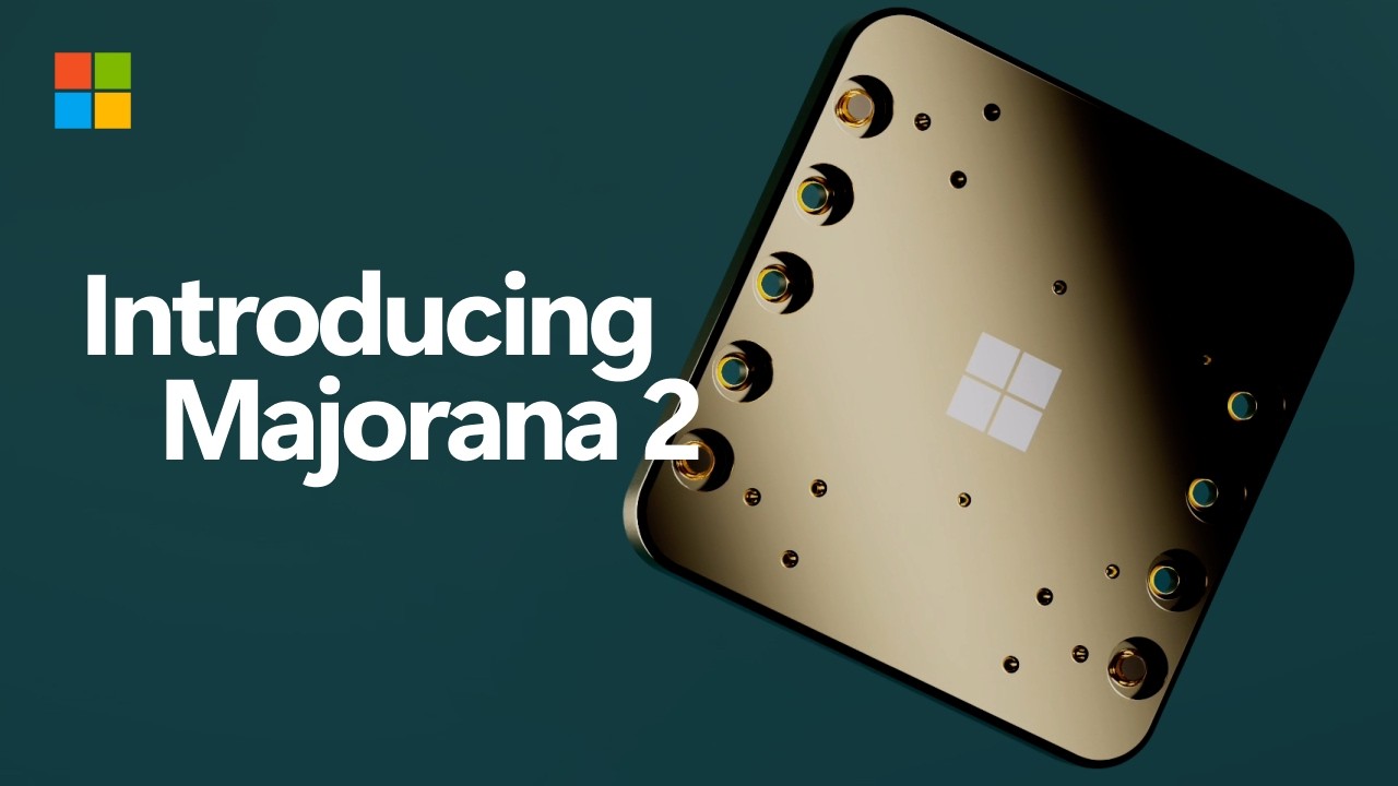 Introducing Majorana 2: Microsoft's next-gen quantum chip