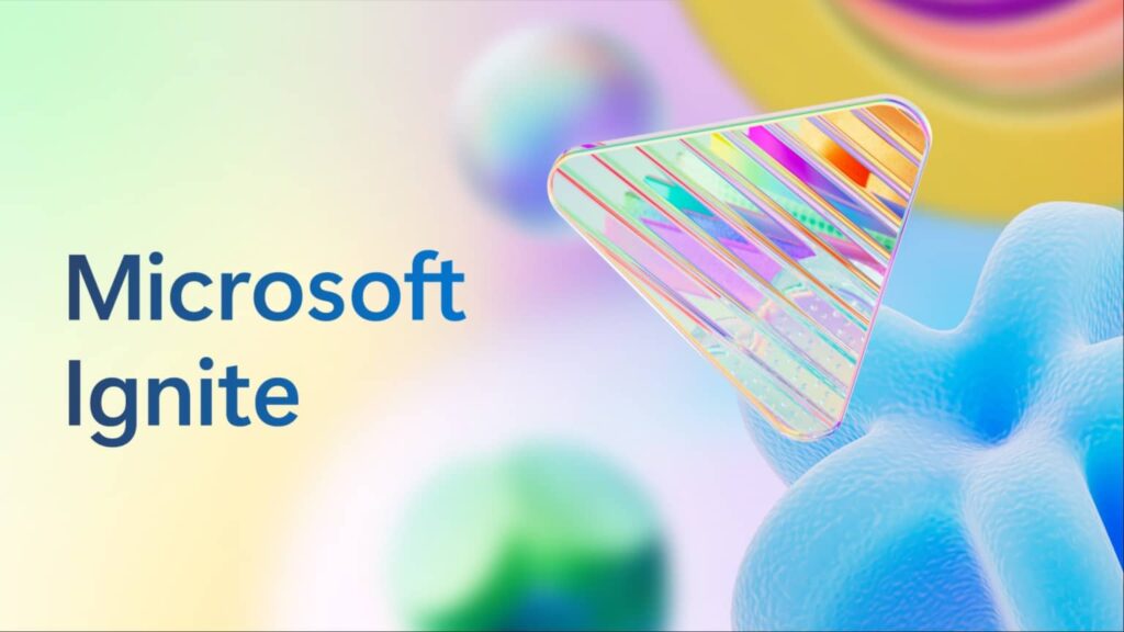 Microsoft Ignite 2024 : Copilot stimule la productivité dans les principales entreprises mondiales