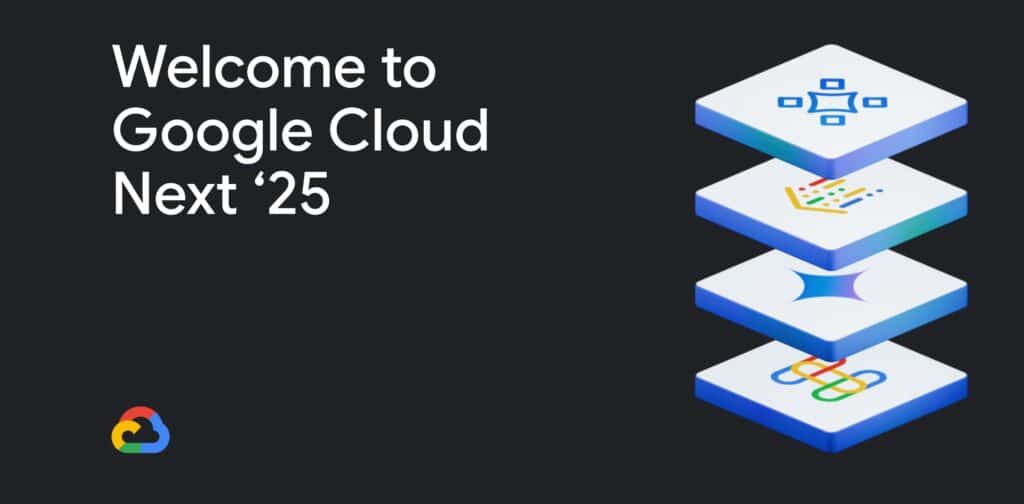 Google Cloud Next '25 : l'intelligence artificielle se consolide comme axe du futur digital