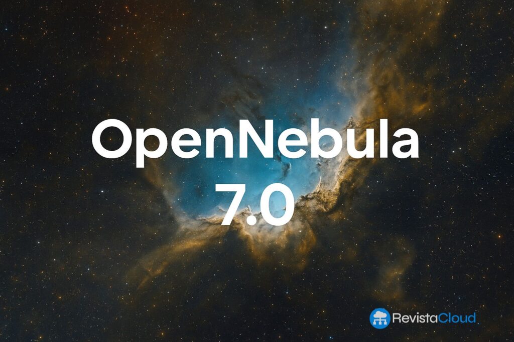 OpenNebula 7.0 et Virt8ra : L’enjeu européen pour une infrastructure cloud souveraine
