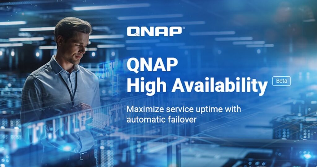 QNAP lance sa nouvelle solution de Haute Disponibilité (HA) en version bêta pour garantir des opérations critiques sans interruption
