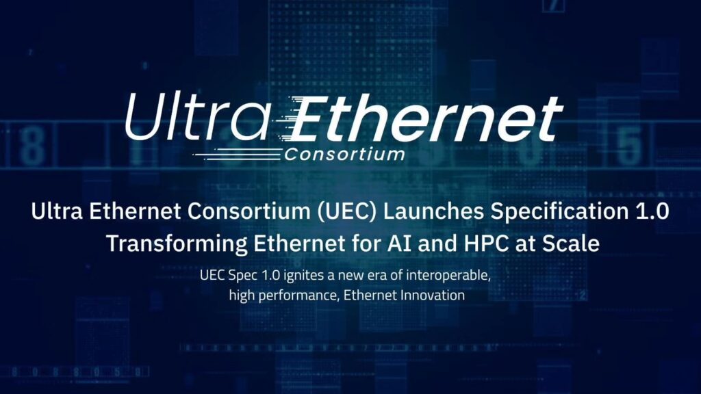Le Consortium Ultra Ethernet lance la spécification UEC 1.0 pour les réseaux d'intelligence artificielle et de calcul haute performance