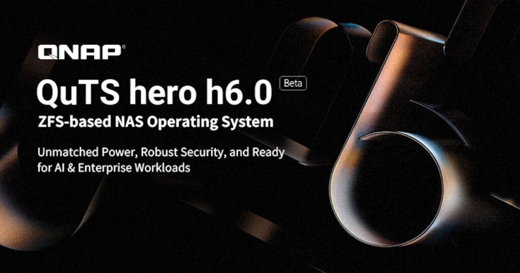 QNAP lance la version bêta de QuTS hero h6.0 : haute disponibilité, sécurité renforcée et IA dans le NAS