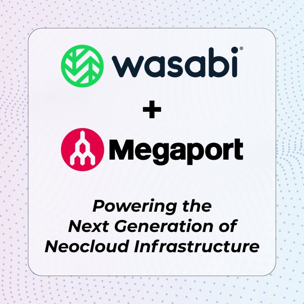Wasabi et Megaport intègrent le stockage S3 et un réseau privé pour l'IA