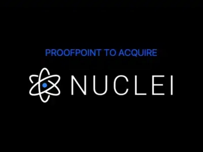 Proofpoint acquiert Nuclei pour améliorer la capture et l'archivage des communications dans les environnements de travail actuels