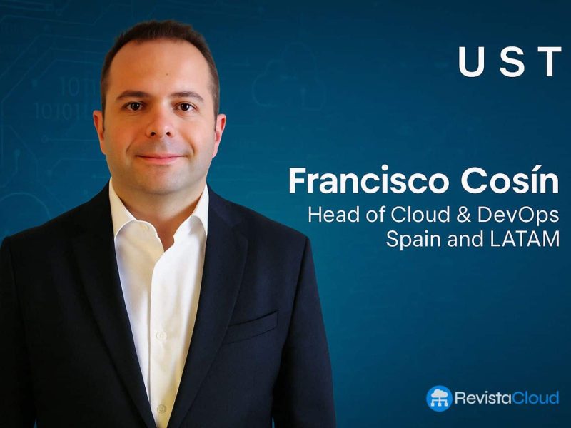 UST propulse la transformation digitale dans le cloud : « Nous ne vendons pas de solutions globales, nous concevons le parcours idéal pour chaque client »