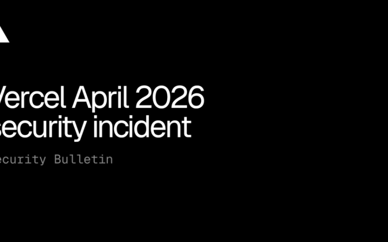 Vercel confirme un incident et émet une nouvelle mise en garde pour le cloud moderne